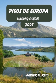 Picos de Europa Hiking Guide 2025