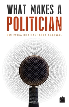 Paperback What Makes a Politician Book