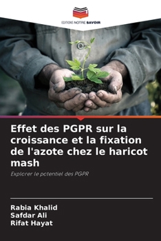 Effet des PGPR sur la croissance et la fixation de l'azote chez le haricot mash (French Edition)