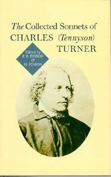 Hardcover The Collected Sonnets of Charles (Tennyson) Turner Book