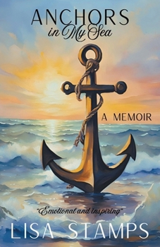 Paperback Anchors in My Sea: A Memoir Book