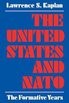 Paperback The United States and NATO: The Formative Years Book