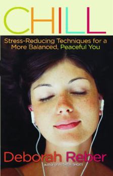 Paperback Chill: Stress-Reducing Techniques for a More Balanced, Peaceful You Book