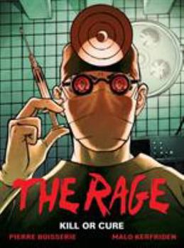 Hardcover The Rage Vol. 2: Kill or Cure Book