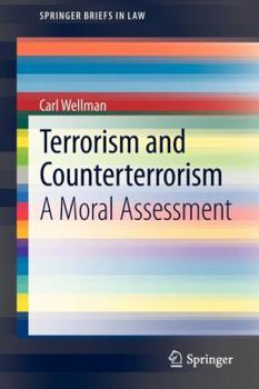 Paperback Terrorism and Counterterrorism: A Moral Assessment Book