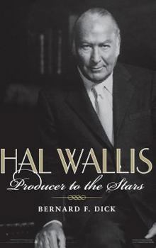 Hardcover Hal Wallis: Producer to the Stars Book