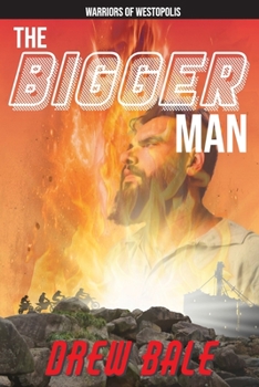 Paperback The Bigger Man: Warriors of Westopolis Book