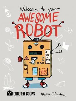 Paperback Welcome to Your Awesome Robot Book