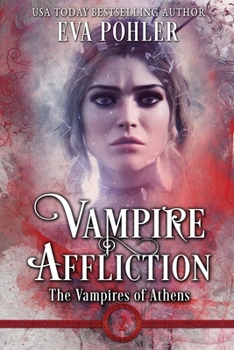 Vampire Affliction - Book #2 of the Vampires of Athens