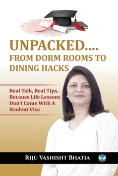 Paperback Unpacked....From Dorm Rooms to Dining Hacks Book