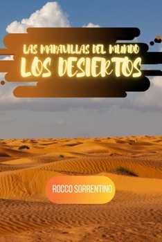 Paperback Las maravillas del mundo: los desiertos [Spanish] Book