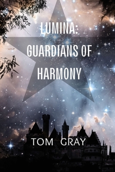 Paperback Lumina: Guardians of Harmony Book