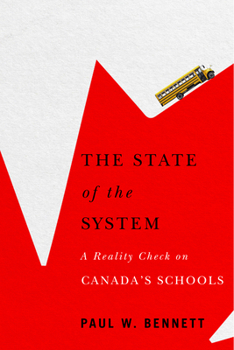 Paperback The State of the System: A Reality Check on Canada's Schools Book