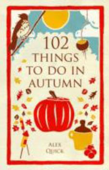 Paperback 102 Things to Do in Autumn Book