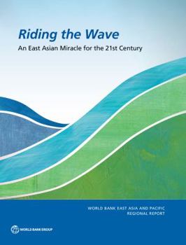 Paperback Riding the Wave: An East Asian Miracle for the 21st Century Book