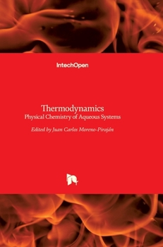 Hardcover Thermodynamics: Physical Chemistry of Aqueous Systems Book
