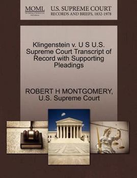 Paperback Klingenstein V. U S U.S. Supreme Court Transcript of Record with Supporting Pleadings Book
