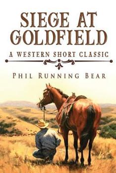 Paperback Siege at Goldfield Book