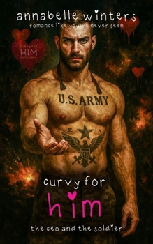 Paperback Curvy for Him: The CEO and the Soldier Book