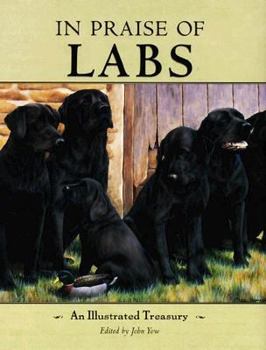 Hardcover In Praise of Labs: An Illustrated Treasury Book
