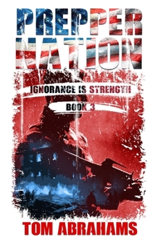Paperback Prepper Nation: Ignorance is Strength Book