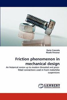 Paperback Friction phenomenon in mechanical design Book