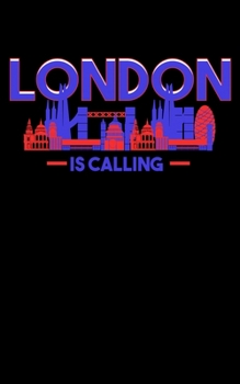 London Is Calling: Awesome London Is Calling Skyline UK 2020 Pocket Sized Weekly Planner & Gratitude Journal (53 Pages, 5" x 8") - Blank Sections For ... - Small Fit For Purses, Backpacks & Pockets