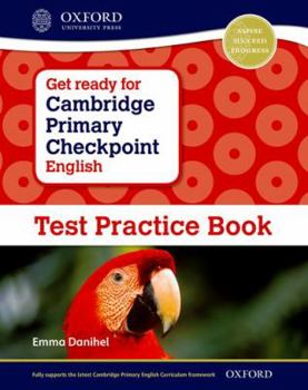 Paperback Get Ready for Cambridge Primary Checkpoint English Test Practice Book