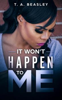 Paperback It Won't Happen To Me: (It Happened To Me Duology Book 2) Book