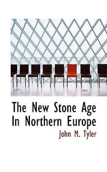 The New Stone Age in Northern Europe
