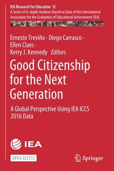 Paperback Good Citizenship for the Next Generation: A Global Perspective Using Iea Iccs 2016 Data Book