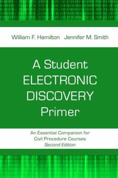 Paperback A Student Electronic Discovery Primer: An Essential Companion for Civil Procedure Courses Book