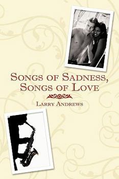 Hardcover Songs of Sadness, Songs of Love Book
