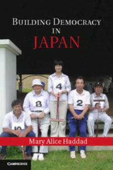 Paperback Building Democracy in Japan Book