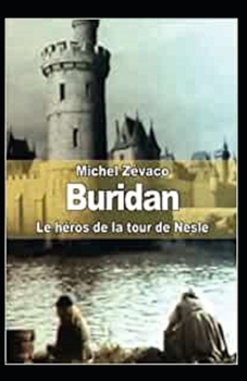 Paperback Buridan, le héros de la tour Nesle Annoté (French Edition) [French] Book