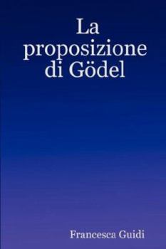 Paperback La proposizione di Gödel [Italian] Book