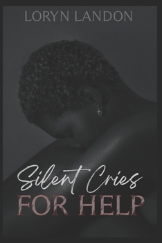 Paperback Silent Cries For Help Book