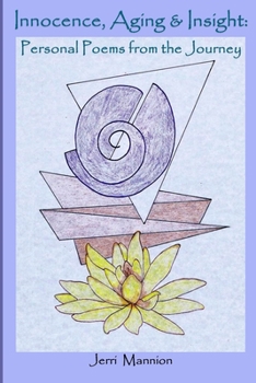 Paperback Innocence, Aging & Insight:: Personal Poems from the Journey Book