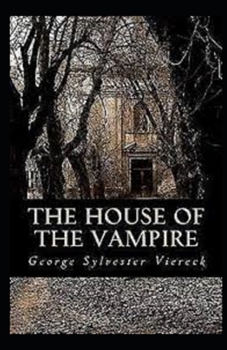 Paperback The House of the Vampire Illustrated Book