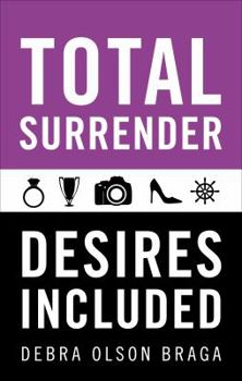 Paperback Total Surrender: Desires Included Book
