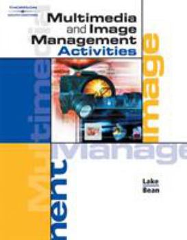 Paperback Multimedia and Image Management Activities [With CDROM and Workbook] Book