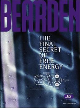 Paperback The Final Secret of Free Energy by T. E. Bearden (1993) Paperback Book