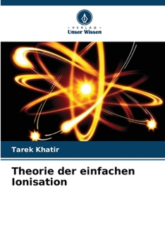 Theorie der einfachen Ionisation (German Edition)