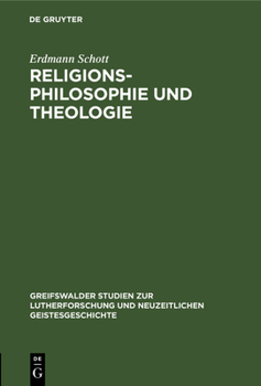 Hardcover Religionsphilosophie Und Theologie: Gefährdete Wahrheiten [German] Book