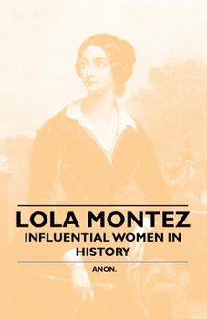 Lola Montez: Influential Women in History
