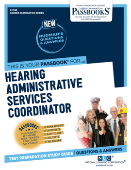 Paperback Hearing Administrative Services Coordinator (C-1743): Passbooks Study Guide Volume 1743 Book