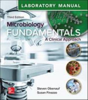 Spiral-bound Laboratory Manual for Microbiology Fundamentals: A Clinical Approach Book