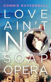Love Ain't No Soap Opera - Book #1 of the Shadybrook