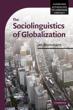 Paperback The Sociolinguistics of Globalization Book