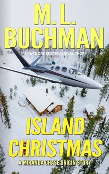 Island Christmas - Book #4.5 of the Miranda Chase NTSB